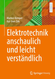 Title: Elektrotechnik anschaulich und leicht verständlich, Author: Markus Kemper
