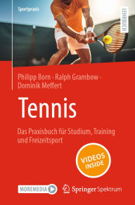 Title: Tennis - Das Praxisbuch für Studium, Training und Freizeitsport, Author: Philipp Born