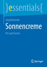 Title: Sonnencreme: Pro und Contra, Author: Jörg Reichrath