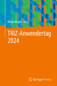 Title: TRIZ-Anwendertag 2024, Author: Oliver Mayer