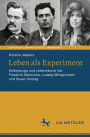 Leben als Experiment: Selbstsorge und Lebenskunst bei Friedrich Nietzsche, Ludwig Wittgenstein und Susan Sontag