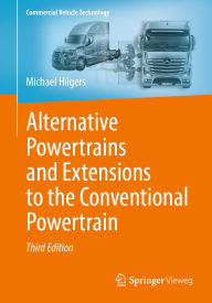 Title: Alternative Powertrains and Extensions to the Conventional Powertrain, Author: Michael Hilgers