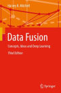 Data Fusion: Concepts, Ideas and Deep Learning