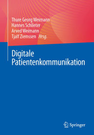 Title: Digitale Patientenkommunikation, Author: Thure Georg Weimann