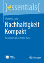 Nachhaltigkeit Kompakt: Kurzguide plus Online-Kurs