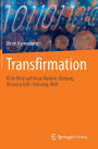 Transfirmation: KI im Blick auf Neue Medien, Bildung, Wissenschaft. Ordnung, Welt