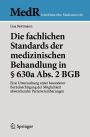 Die fachlichen Standards der medizinischen Behandlung in § 630a Abs. 2 BGB: Eine Untersuchung unter besonderer Berücksichtigung der Möglichkeit abweichender Parteivereinbarungen