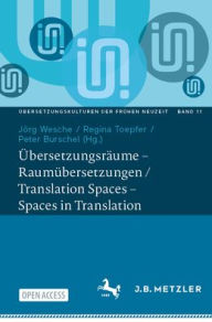 Title: Übersetzungsräume - Raumübersetzungen / Translation Spaces - Spaces in Translation, Author: Jörg Wesche