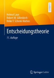 Title: Entscheidungstheorie, Author: Helmut Laux
