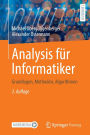 Analysis für Informatiker: Grundlagen, Methoden, Algorithmen