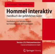 Title: Hommel interaktiv Version 25.0 Netzwerkversion: Handhabung und Verhaltensregeln bei Freisetzung von 4577 Chemikalien, Author: Ursula Gundert-Remy