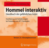 Title: Hommel interaktiv Version 25.0 Einzelplatzversion: Handhabung und Verhaltensregeln bei Freisetzung von 4577 Chemikalien, Author: Jörg Holzhäuser