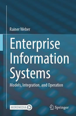 Enterprise Information Systems: Models, Integration, and Operation