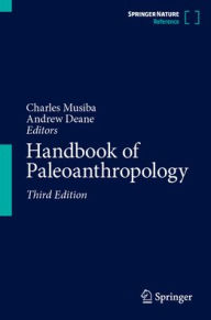 Title: Handbook of Paleoanthropology, Author: Charles Musiba