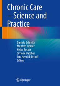 Title: Chronic Care - Science and Practice, Author: Daniela Schmitz