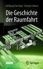 Die Geschichte der Raumfahrt