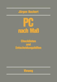 Title: PC nach Maß: Checklisten und Entscheidungshilfen, Author: Jürgen Buchert