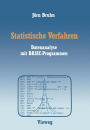 Statistische Verfahren: Datenanalyse mit BASIC-Programmen