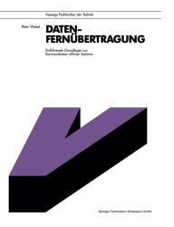 Title: Datenfernübertragung: Einführende Grundlagen zur Kommunikation offener Systeme, Author: Peter Welzel