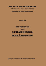 Title: Einführung in die Schädlingsbekämpfung: Folge A, Author: Horst Fey