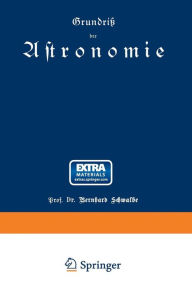 Title: Grundriß der Astronomie, Author: Bernhard Schwalbe