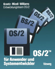 Title: OS/2 für Anwender und Systementwickler: Mit einem Geleitwort der IBM Deutschland, Author: Jeffrey I. Krantz