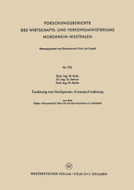 Title: Trocknung von Hanfgarnen. Kreuzspultrocknung: Techn.-Wissenschftl. Büro für die Bastfaserindustrie, Bielefeld, Author: Waldemar Rohs