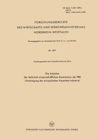 Title: Die Arbeiten der Technisch-wissenschaftlichen Kommission der PRE (Vereinigung der Europäischen Feuerfest-Industrie), Author: Forschungsinstitut der Feuefest-Industrie