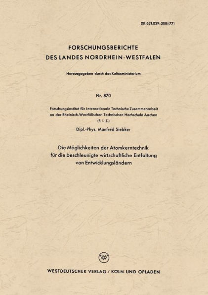 Die Möglichkeiten der Atomkerntechnik für die beschleunigte wirtschaftliche Entfaltung von Entwicklungsländern