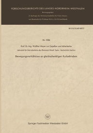 Title: Bewegungsverhältnisse an gleichschenkligen Kurbeltrieben, Author: Walther Meyer zur Capellen
