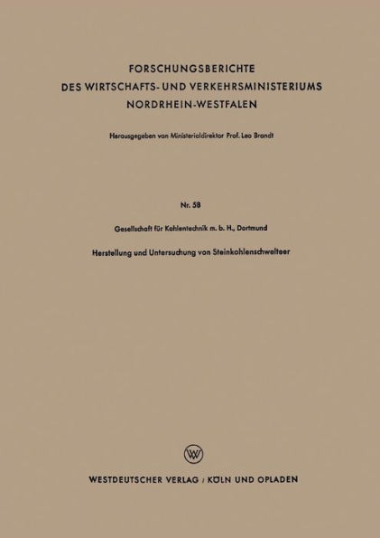 Herstellung und Untersuchung von Steinkohlenschwelteer