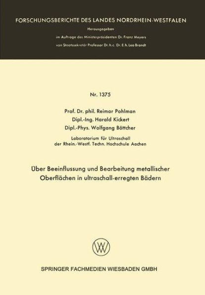 Über Beeinflussung und Bearbeitung metallischer Oberflächen in ultraschall-erregten Bädern
