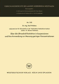 Title: Über die Ultraschall-Extinktion in Suspensionen und ihre Anwendung zur Messung geringer Konzentrationen, Author: Karl Wolters