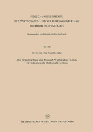 Title: Die Integrieranlage des Rheinisch-Westfälischen Instituts für Instrumentelle Mathematik in Bonn, Author: Paul Friedrich Müller