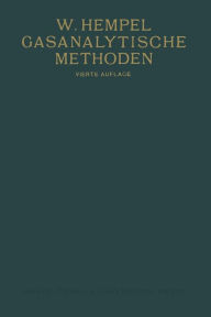 Title: Gasanalytische Methoden, Author: Walther M. Hempel