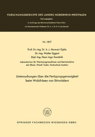 Title: Untersuchungen über die Fertigungsgenauigkeit beim Walzfräsen von Stirnrädern, Author: Herwart Opitz