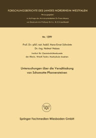 Title: Untersuchungen über die Verschlackung von Schamotte-Pfannensteinen, Author: Hans-Ernst Schwiete