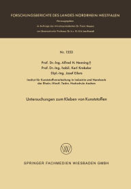 Title: Untersuchungen zum Kleben von Kunststoffen, Author: Alfred Hermann Henning