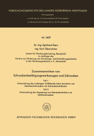 Title: Zusammenwirken von Schraubenbetätigungswerkzeugen und Schrauben, Author: Eginhard Barz