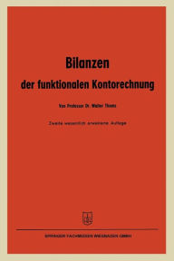 Title: Bilanzen der funktionalen Kontorechnung, Author: Walter Thoms