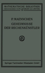 Title: Geheimnisse der Rechenkünstler, Author: Philipp Maennchen