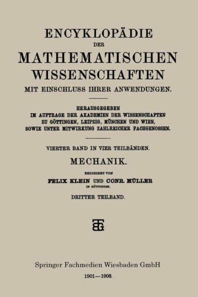 Encyklopädie der Mathematischen Wissenschaften mit Einschluss ihrer Anwendungen: Vierter Band: Mechanik