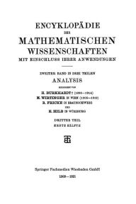 Title: Encyklopädie der Mathematischen Wissenschaften mit Einschluss ihrer Anwendungen: Zweiter Band: Analysis, Author: H. Burkhardt