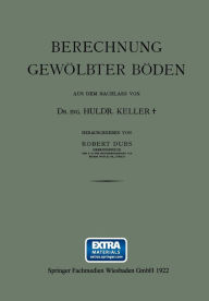 Title: Berechnung Gewölbter Böden, Author: Dr. Ing. Huldr. Keller