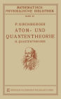 Atom- und Quantentheorie: II. Quantentheorie