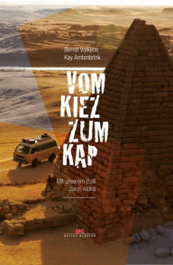 Title: Vom Kiez zum Kap: Mit unserem Bulli durch Afrika, Author: Bernd Volkens
