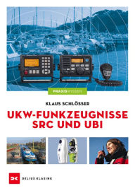 Title: UKW-Funkzeugnisse SRC und UBI, Author: Klaus Schlösser