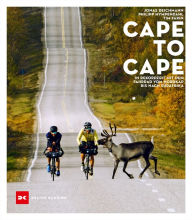 Title: Cape to Cape: In Rekordzeit mit dem Fahrrad vom Nordkap bis nach Südafrika, Author: Jonas Deichmann