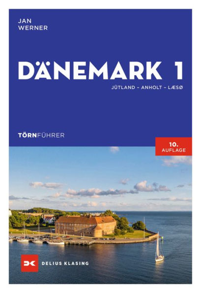 Törnführer Dänemark 1: Jütland - Anholt - Læsø