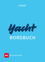 Title: Yacht-Bordbuch: Handbuch fürs Cockpit, Author: Hans Donat